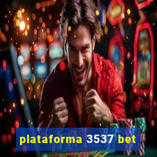 plataforma 3537 bet